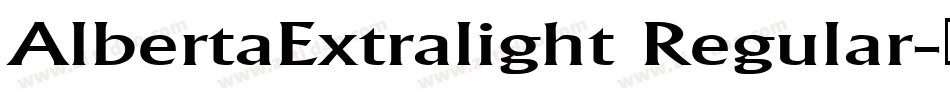 AlbertaExtralight Regular字体转换